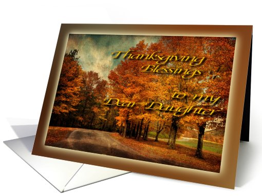 Country Drive in Autumn - Thanksgiving Blessings My Daughter card
