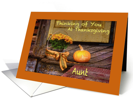 Thinking of Aunt at Thanksgiving, Basket of Mums, Pumpkin, Porch card