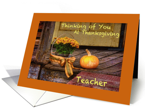 Thinking of Teacher at Thanksgiving, Basket of Mums,... (970117)