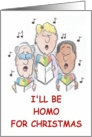 I’Ll Be Homo For Christmas card