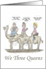 We Three Queens card