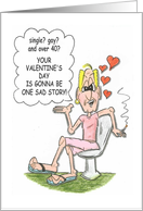 Valentine’S Day Single Gay And Over 40 card