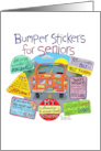 Bumper Stickers for Seniors funny Birthday for Seniors. card