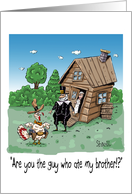 Funny Thanksgiving Gunfighter Turkey Did you Eat My Brother card