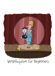 Ventriloquism for...