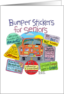 Birthday Funny for Seniors and Hilarious Senior’s Bumper Stickers card