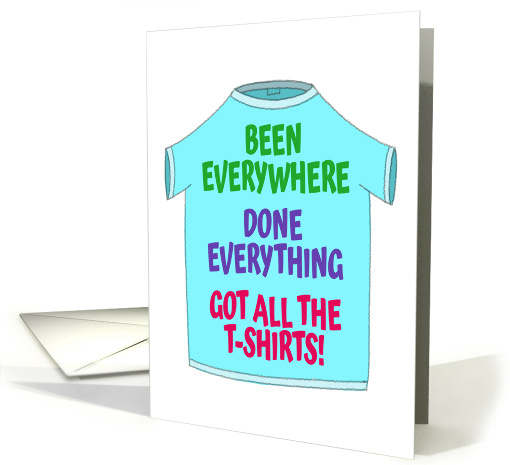 Funny Happy Birthday to a Guy Who Has Everything card (1893826)
