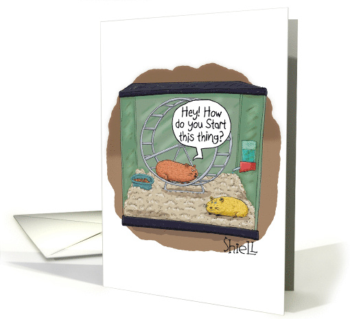Funny Hamster Wheel Start It's Time To Get This Party Started card