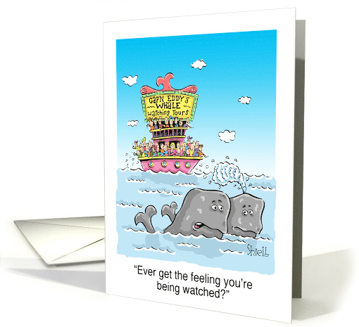 I love you - Ever get the feeling that you're being watched? card