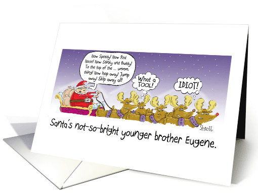 Santa'S Not-So-Bright Younger Brother Eugene card (490392)