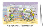 Belated Birthday - Vegetarian Zombies card