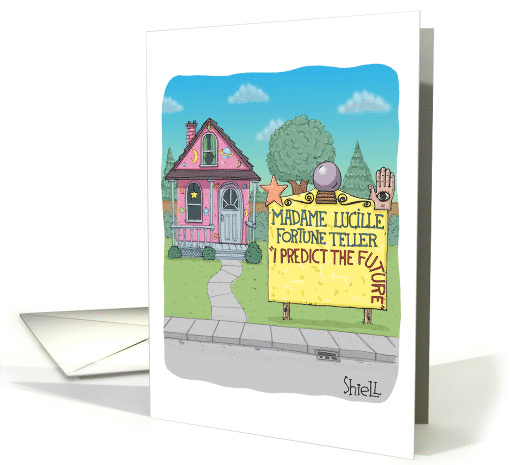 Funny Birthday With Fortune Teller Predicting a Great Birthday card
