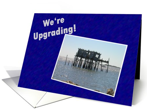 We've Moved - We're Upgrading! card (575621)