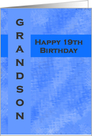 Happy 19th Birthday Grandson card