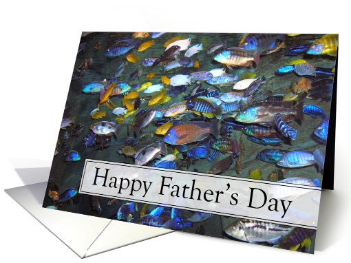 Happy Father's Day - One in a Million - Chichlids card (817024)