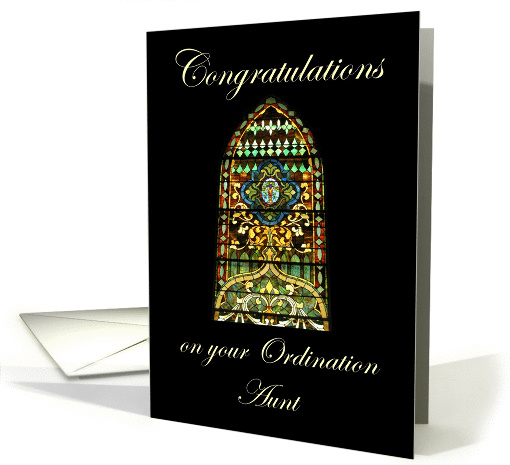 Congratulations on your Ordination Aunt - Stained Glass card (836090)