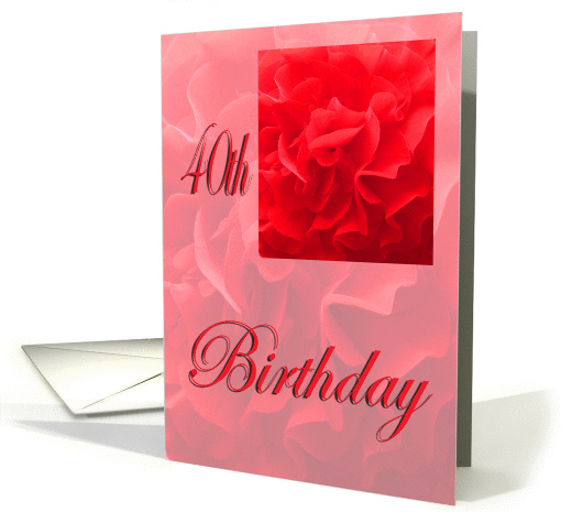 Happy 40th Birthday Dianthus Red Flower card (859192)