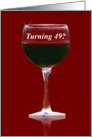 Red Wine 49th Happy Birthday card