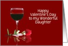 Red Wine & Rose Customizable Valentine’s Day Card for Daughter card
