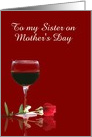Happy Mother’s Day for Sister Wine and Rose Customizable card