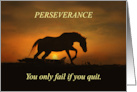 Encouragement Strong Horse in Sunset Persevere Keep Going card