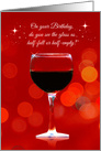 Fun Wine Happy Birthday Glass Half Full card