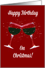 Toasting Wine Glasses Happy Birthday on Christmas card