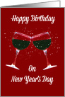 Toasting Wine Glasses Happy Birthday on New Year’s Day card