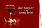 Happy Mother’s Day with Red wine And Rose For Ex Wife card