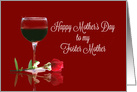 Happy Mother’s Day with Red wine And Rose For Foster Mother, Mom card