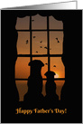 Cute Happy Father’s Day with Dogs watching Birds In Window card