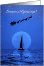 Season’s Greetings Sailboat and Santa in the Moonlight Nautical card