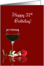 Happy 31st Birthday Wine and Rose Elegant but Funny card