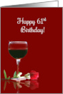 Happy 61st Birthday with Red Wine and Rose Elegant card