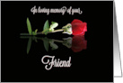 Sympathy for loss of Friend Single Rose card