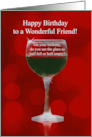 Friend Birthday Wine Humor with Red Wine Glass Half Full card