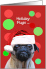 Happy Holidays Christmas Pug Dog with Santa Hat Custom Text card