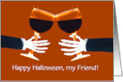 Friend Halloween Cheers Wine and Skelton Toast Custom Front card