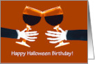 Birthday on Halloween Toasting Wine Glasses Humorous Custom card