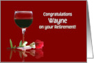 Retirement Custom Name Wine and Rose Funny card