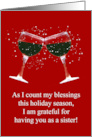 Sister Happy Holidays Grateful for You Funny Wine Themed card