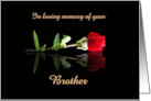 Brother Anniversary of Death Remembrance with Red Rose Custom card