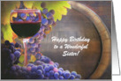 Happy Birthday Sister Wine Grapes and wine Barrel Customizable card