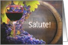 Happy Birthday with Wine Salute Cheers Vineyard Grapes Barrel Custom card