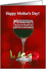 Mothers Day Funny Wine for Anyone General Holiday card