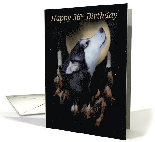 36th Birthday with Moon Dream Catcher and Wolf Husky Dog card
