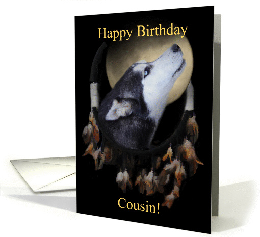 Siberian Husky Dream-catcher Happy Birthday Cousin card (1264490)