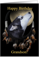 Siberian Husky Dream-catcher Happy Birthday Grandson card