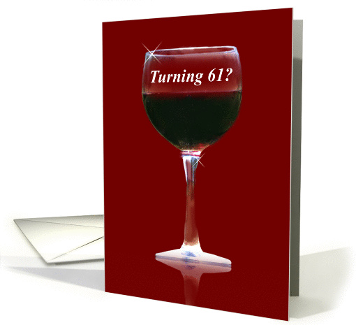 Red Wine 61st Happy Birthday card (1269282)