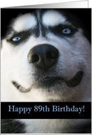 Happy 89th Birthday Smiling Husky Dog card